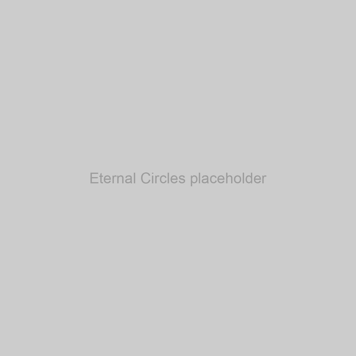Eternal Circles Placeholder Image